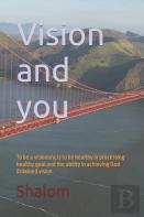 Vision And You