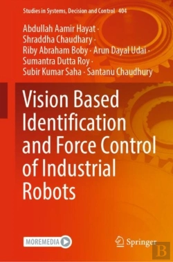 Bertrand.pt - Vision Based Identification And Force Control Of Industrial Robots