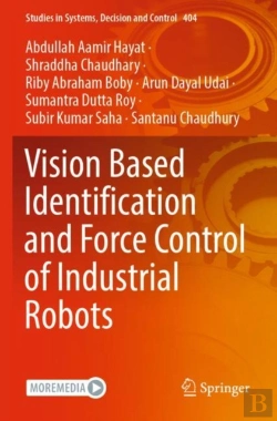 Bertrand.pt - Vision Based Identification And Force Control Of Industrial Robots