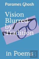 Vision Blurred By Tradition