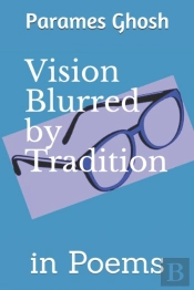 Vision Blurred By Tradition