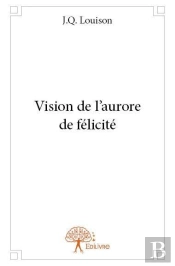 Vision De L?Aurore De Felicite