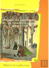 Visión Del Arte Español En Los Viajeros Franceses Del Siglo Xix, La