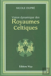 Vision Dynamique Des Royaumes Celtiques