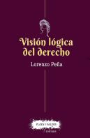 Visión Lógica Del Derecho.