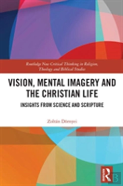 Bertrand.pt - Vision, Mental Imagery And The Christian Life