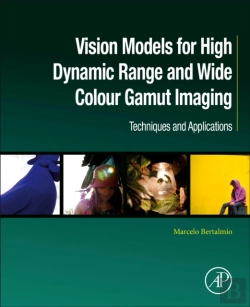 Bertrand.pt - Vision Models For High Dynamic Range And Wide Colour Gamut Imaging
