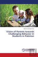 Vision Of Parents Towards Challenging Behavior In Students In Pakistan