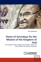 Vision Of Sarvodaya For The Mission Of The Kingdom Of God