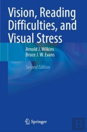 Vision, Reading Difficulties, And Visual Stress
