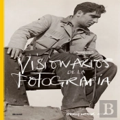 Visionarios De La Fotografía