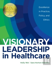 Visionary Leadership In Healthcare