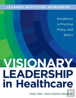 Bertrand.pt - Visionary Leadership In Healthcare Learner Activities Workbook