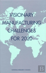 Visionary Manufacturing Challenges For 2020