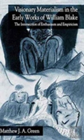 Visionary Materialism In The Early Works Of William Blake