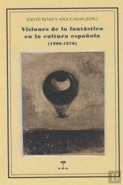 Bertrand.pt - Visiones De Lo Fantástico En La Cultura Española