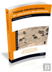 Visiones Interdisciplinarias En Educación Y Patrimonio