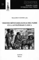 Visiones Mitico-Religiosas Del Padre En La Antiguedad Clasica