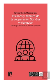 Visiones Y Debates De La Cooperación Sur-Sur Y Triangular