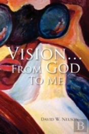Vision.From God To Me
