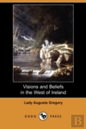 Visions And Beliefs In The West Of Irela