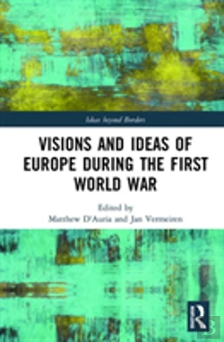 Bertrand.pt - Visions And Ideas Of Europe During The First World War