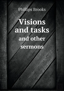 Bertrand.pt - Visions And Tasks And Other Sermons