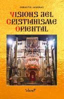 Visions Del Crisitianisme Oriental