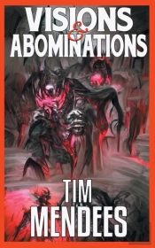 Visions & Abominations