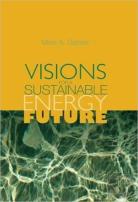 Visions For A Sustainable Energy Future