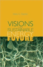 Visions For A Sustainable Energy Future