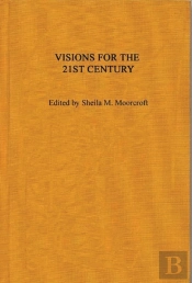Visions For The 21st Century