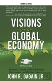Visions For The Global Economy
