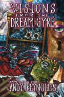 Visions From The Dream Gyre