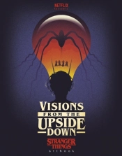 Visions From The Upside Down