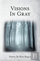 Visions In Gray