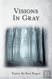 Visions In Gray