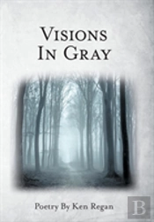 Visions In Gray