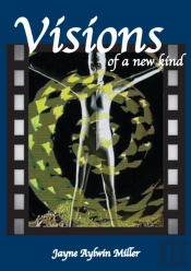 Visions Of A New Kind