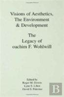 Visions Of Aesthetics, The Environment & Development