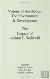 Visions Of Aesthetics, The Environment & Development