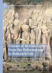 Visions Of British Culture From The Reformation To Romanticism