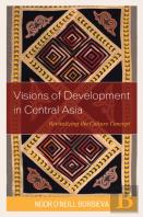 Visions Of Development In Central Asia