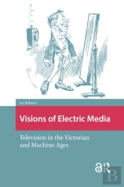 Visions Of Electric Media