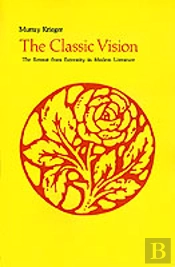 Visions Of Extremity In Modern Literaturethe Classic Vision - The Retreat From Extremity