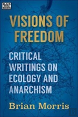 Bertrand.pt - Visions Of Freedom - Critical Writings On Ecology And Anarchism