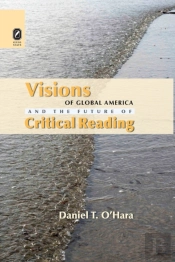 Visions Of Global America And The Future Of Critical Reading