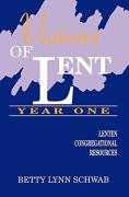 Visions Of Lent Year One