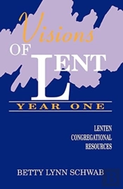 Visions Of Lent Year One