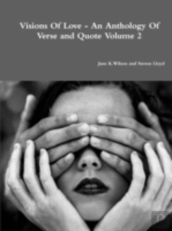 Bertrand.pt - Visions Of Love - An Anthology Of Verse And Quote Volume 2